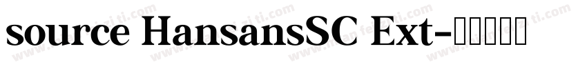 source HansansSC Ext字体转换